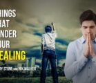 Things That Hinder Your Healing | Perry Stone