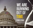 We Are Running Out of Time | Perry Stone