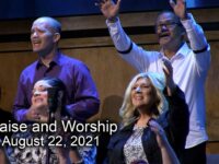 August 22, 2021 Praise and Worship