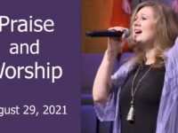 August 29, 2021 Praise and Worship
