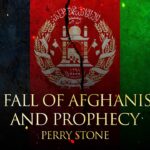 The Fall of Afghanistan and Prophecy