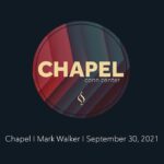 Chapel with Mark Walker