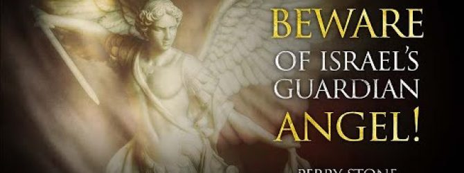 Beware of Israel’s Guardian Angel | Perry Stone