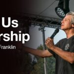 Let Us Worship | Jentezen Franklin
