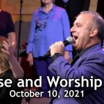 October 10, 2021 Praise and Worship