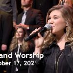 October 17, 2021 Praise and Worship
