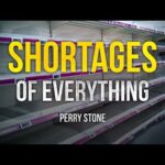 Shortages of Everything | Perry Stone