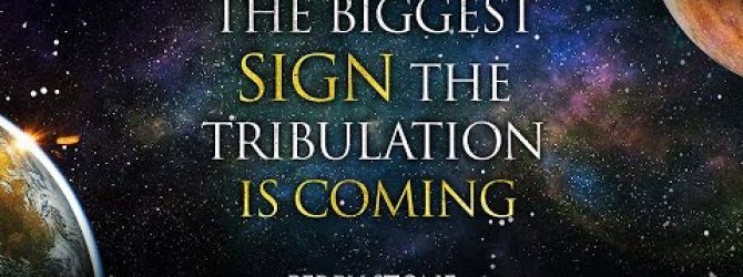 The Biggest Sign The Tribulation Is Coming | Perry Stone