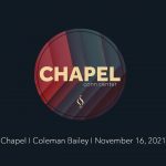 Chapel with Coleman Bailey