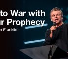 Go to War with Your Prophecy | Jentezen Franklin