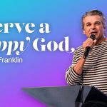 I Serve a Happy God | Jentezen Franklin