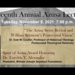 Sixteenth Annual Azusa Lecture and Spirit of Azusa Award Presentation