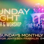 Sunday Night Prayer & Worship | Pastor Jentezen Franklin