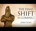 The Final Shift is Coming | Perry Stone