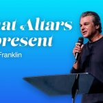 What Alters Represent | Jentezen Franklin
