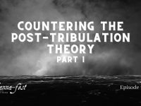 Countering the Post-Tribulation Theory-Part 1 | Episode #1107 | Perry Stone