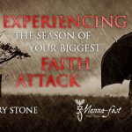 Experiencing the Season of Your Biggest Faith Attack | Episode #1104 | Perry Stone