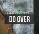 Do Over | Andrew Towe