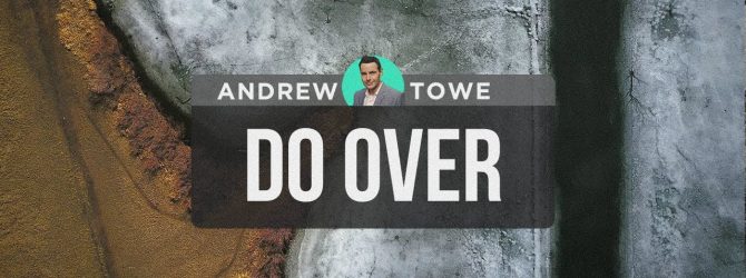 Do Over | Andrew Towe