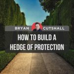 How to Build a Hedge of Protection | Bryan Cutshall