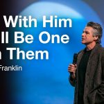 One With Him So I’ll Be One With Them | Jentezen Franklin