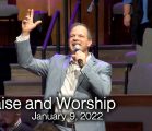 Praise and Worship – January 9, 2022
