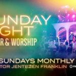Sunday Night Prayer & Worship | Pastor Jentezen Franklin