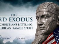 The 3rd Exodus-Christians Battling America’s Ramses Spirit | Episode #1111 | Perry Stone