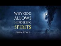 Why God Allows Hindering Spirits | Perry Stone