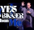 YES! PART 5 | My Yes is Bigger than Me
