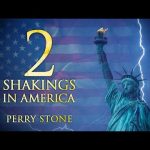2 Shakings in America | Perry Stone