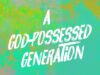 A God Possessed Generation | Jentezen Franklin