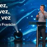 Aquel Tiempo, Este Tiempo, y Todo El Tiempo | Jentezen Franklin
