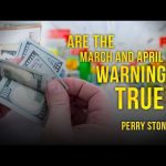 Are the March and April Warnings True? | Perry Stone