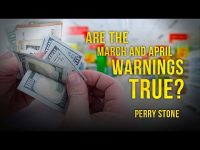 Are the March and April Warnings True? | Perry Stone