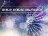 Break Out, Break Up, Break Through | Jentezen Franklin