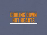 Cooling Down Hot Hearts | Jentezen Franklin