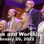 February 20, 2022 Praise and Worship
