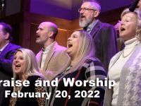 February 20, 2022 Praise and Worship