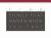 Five Things that Happen when You Fast | Jentezen Franklin