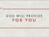 God Will Provide for You | Jentezen Franklin