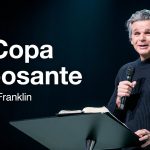 La Copa Rebosante | Jentezen Franklin