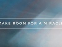 Make Room for a Miracle | Jentezen Franklin