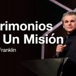 Matrimonios con Un Misión | Jentezen Franklin