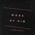 More of Him Special | Jentezen Franklin