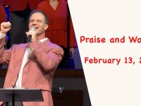 Praise and Worship – February 13, 2022