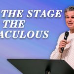 Set The Stage for The Miraculous | Jentezen Franklin