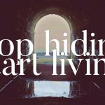 Stop Hiding, Start Living | Jentezen Franklin