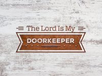 The Lord is My Doorkeeper | Jentezen Franklin