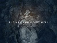 “The Man Who Meant Well” with Jentezen Franklin